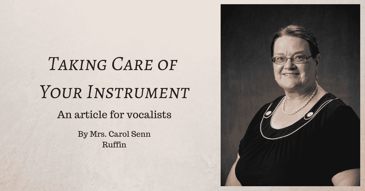 Vocalists – Taking Care of Your Instrument