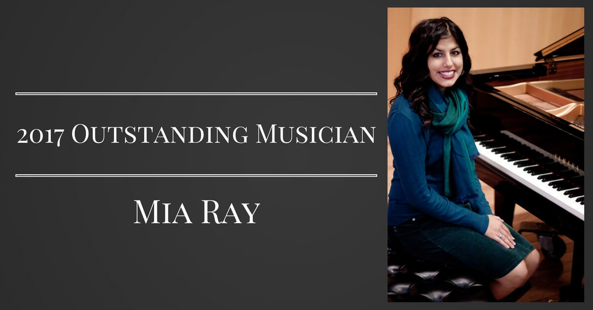 2017 Outstanding Musician – Mia Ray