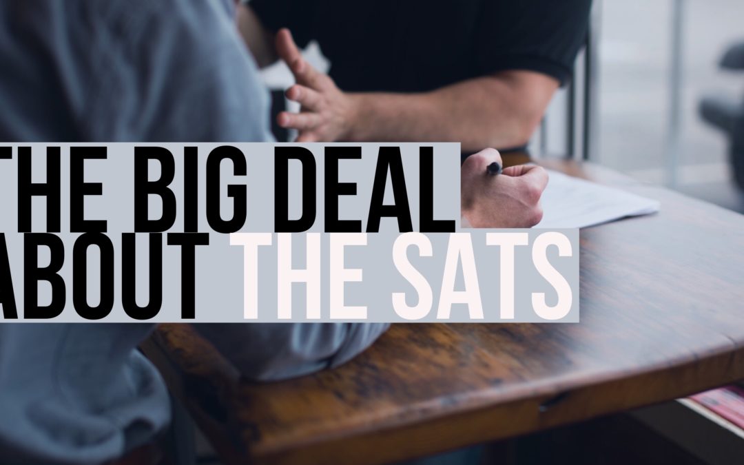The Big Deal about the SAT