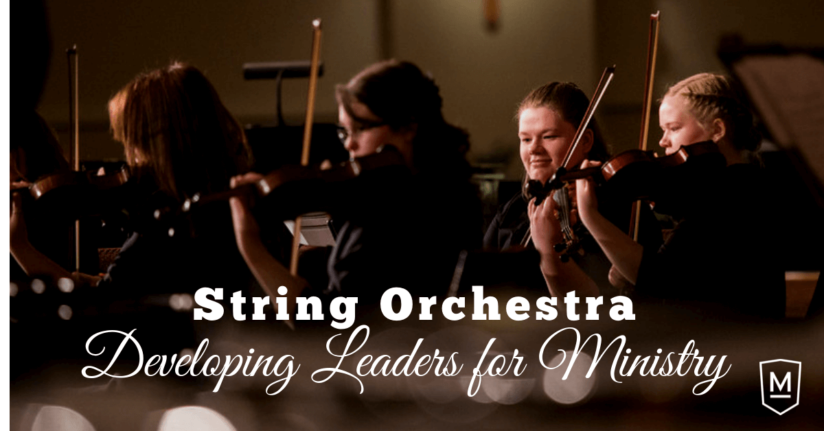 String Orchestra – Developing Leaders for Ministry