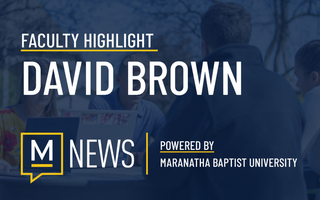 Faculty Highlight: Dr. David Brown