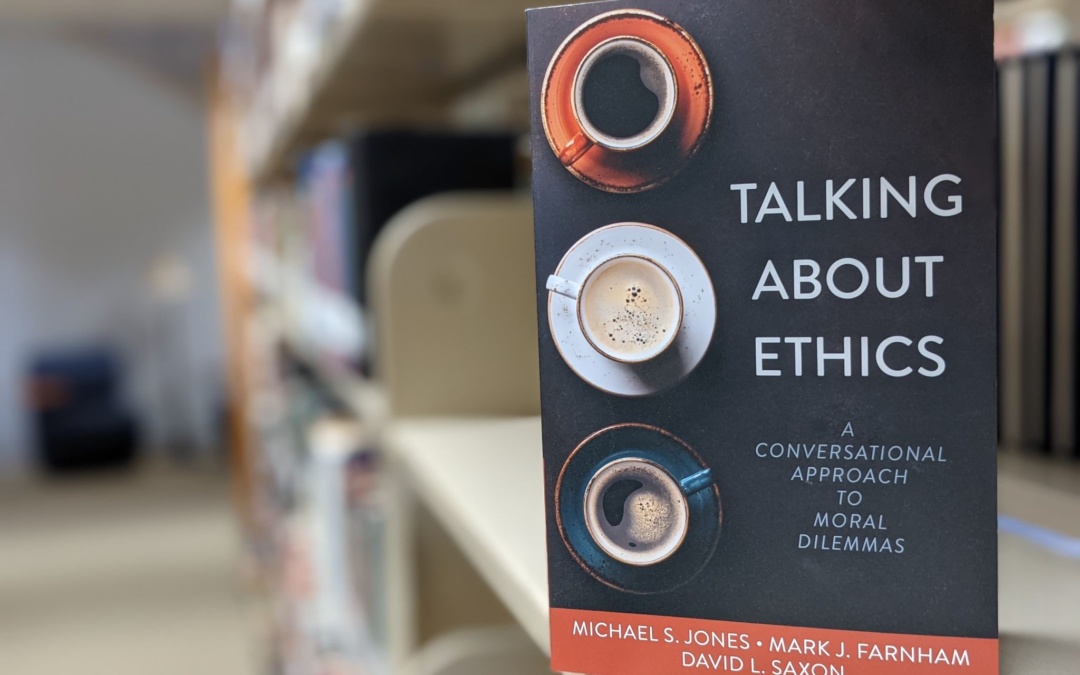 A Conversation About Ethics