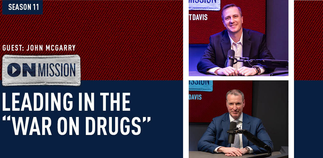 S11E07 | Leading in the War on Drugs: John McGarry